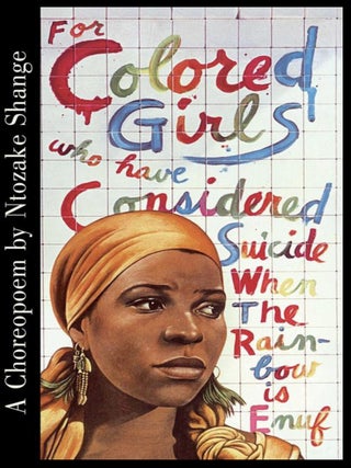 Item #227202608 For Colored Girls Who Have Considered Suicide When the Rainbow is Enuf. Ntozake...