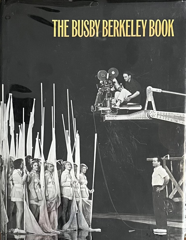Item #24235 The Busby Berkeley Book. Busby Berkeley., Ruby Keeler.