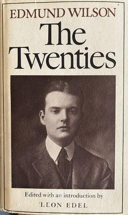 Item #24238 The Twenties: From Notebooks and Diaries of the Period. Edmund Wilson, Leon Edel