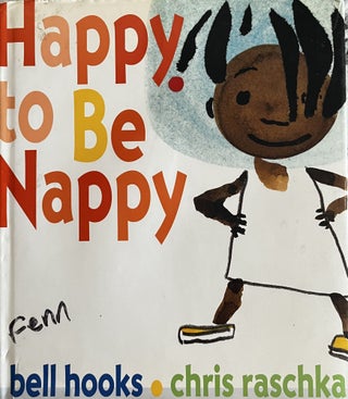 Item #24247 Happy to Be Nappy. Bell Hooks