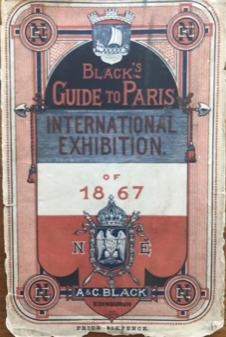 Item #300027 Black's Guide to Paris and International Exhibition of 1867. A, Black.