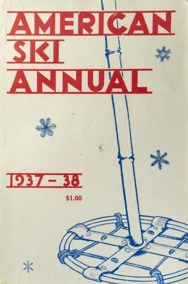Item #300063 American Ski Annual 1937-1938. Nathaniel Goodrich, National Ski Association members.