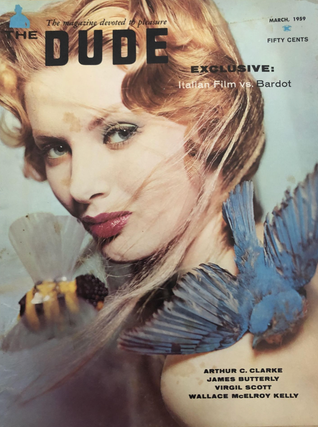 Item #300134 The Dude Magazine. Bruch Elliott, Vol.3 No. 4 March 1959