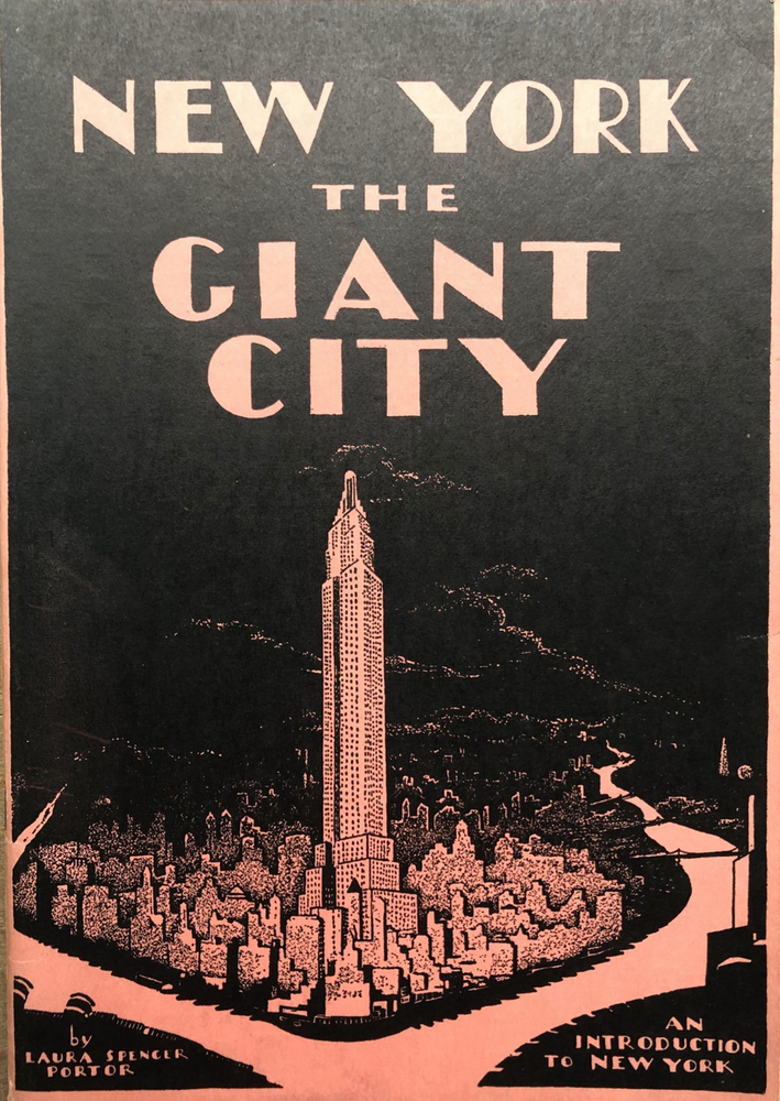 Item #300164 New York The Giant City: An Introduction to New York. Laura Spencer Portor.