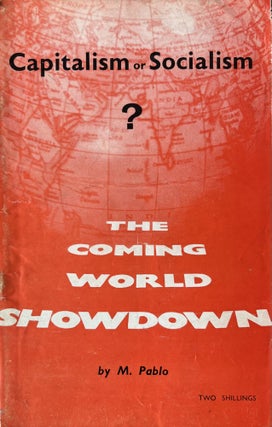 Item #300170 Capitalism or Socialism? The Coming World Showdown. Michael Pablo