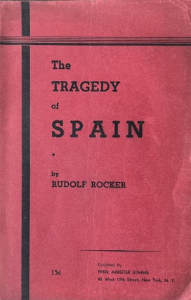 Item #300197 The Tragedy of Spain. Rudolf Rocker