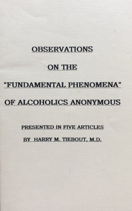 Item #300210 Observations on the Fundamental Phenomena of Alcoholics Anonymous Presented in Five...