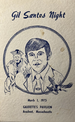 Item #300217 Program Guide for Gil Santos Night. March 1 1975 Gaudette's Pavilion Aschshnet...