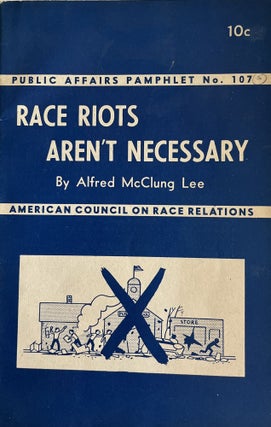Item #300377 1945 Public Affairs Committee Pamphlet: Race Riots Aren't Necessary. Alfred P. Sloan...