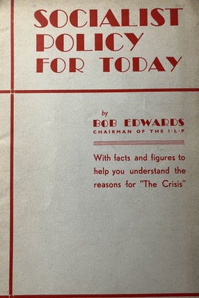 Item #300379 Socialist Policy for Today. Bob Edwards