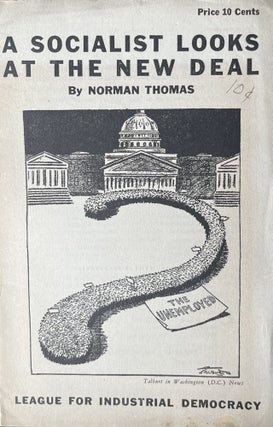Item #300394 A Socialist Looks at the New Deal. Norman Thomas