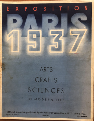 Item #300395 Exposition Paris, 1937 Arts, Crafts, Sciences in Modern Life. Official Magazine...