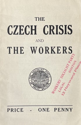 Item #300400 The Czech Crisis and The Workers. Socialist Party of Great Britain