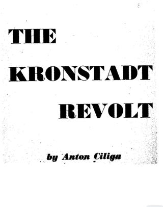 Item #300425 The Kronstadt Revolt. Anton Ciliga