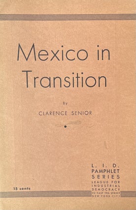 Item #300429 Mexico in Transition. Clarence Senior