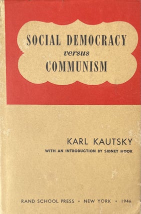 Item #300494 Social Democracy Versus Communism. Karl Kautsky