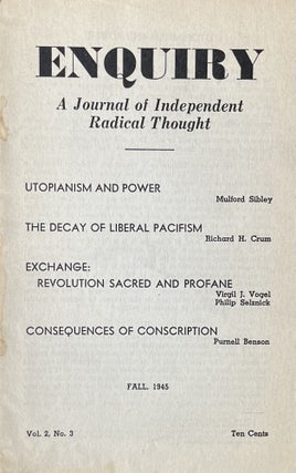 Item #300555 Enquiry a Journal of Independent Radical Thought., Vol. 2, No. 3 [Fall 1945]. Irving...