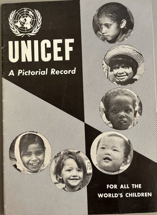 Item #300573 UNICEF: A Pictorial Record For All the World's Children. United Nations...