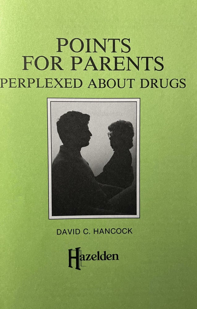 Item #300602 Points for Parents Perplexed About Drugs. David C. Hancock.