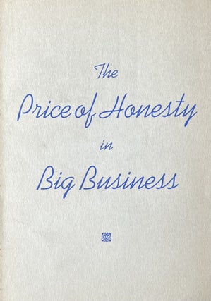 Item #300608 The Price of Honesty in Big Business. Frank Zeidler