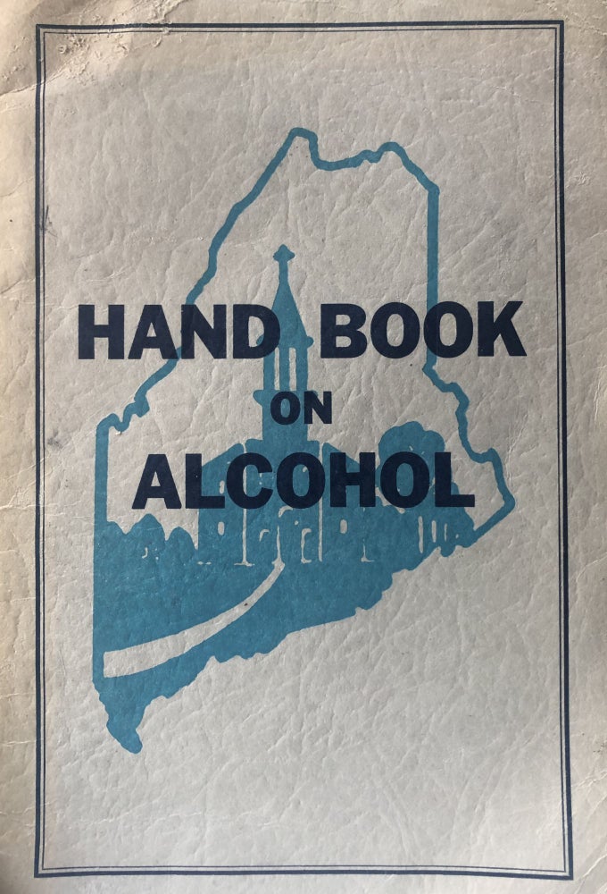 Item #300632 Hand Book on Alcohol for College and High School Students. Mary C. Wortley.