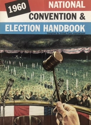 Item #300635 1960 National Convention & Election Handbook. Merriman Smith, Lyle C. Wilson