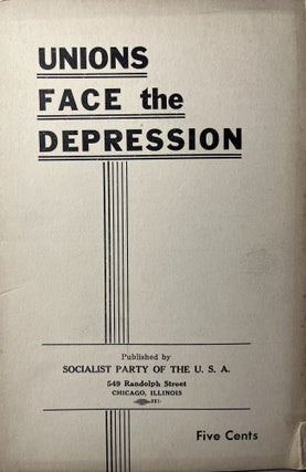 Item #300661 Unions Face the Depression. No authors