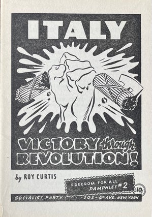 Item #300671 Italy. Victory Through Revolution. Freedom For All Pamphlet #2. Roy Curtis