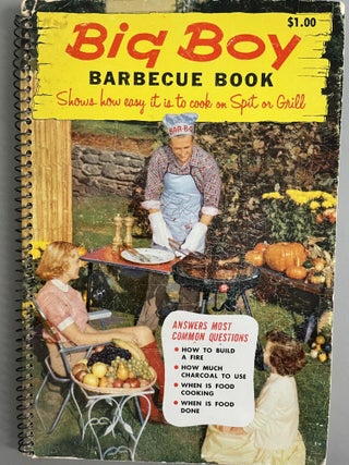 Item #300693 Big Boy Barbecue Book Shows How Easy it is to Cook on Spit or Grill. The Home...