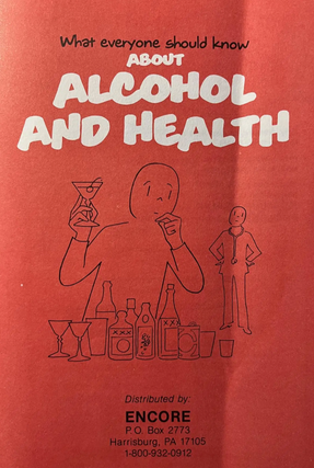 Item #300721 What Everyone Should Know About Alcohol and Health. Encore Inc