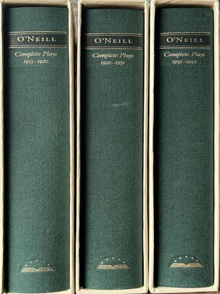 Complete Plays 1913-1920; Complete Plays 1920-1931 and Complete Plays 1932-1943. Eugene O'Neill.