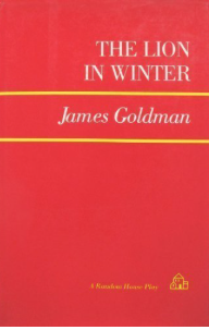 Item #310231 The Lion in Winter. James Goldman