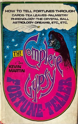Item #310239 The Complete Gypsy: Fortune Teller. Kevin Martin
