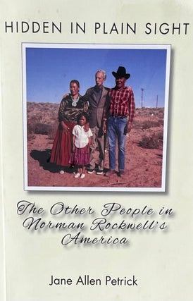 Item #310243 Hidden in Plain Sight: The Other People in Norman Rockwell's America. Jane Allen...