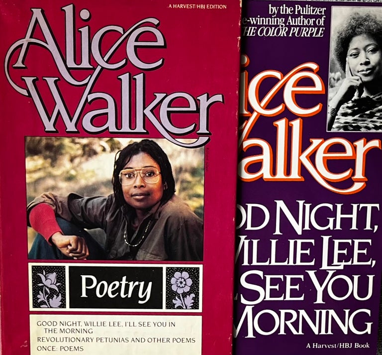 Item #310249 Poetry: Good Night, Willie Lee, I'll See You in the Morning, Revolutionary Petunias and Other Poems and Once: Poems. Alice Walker.