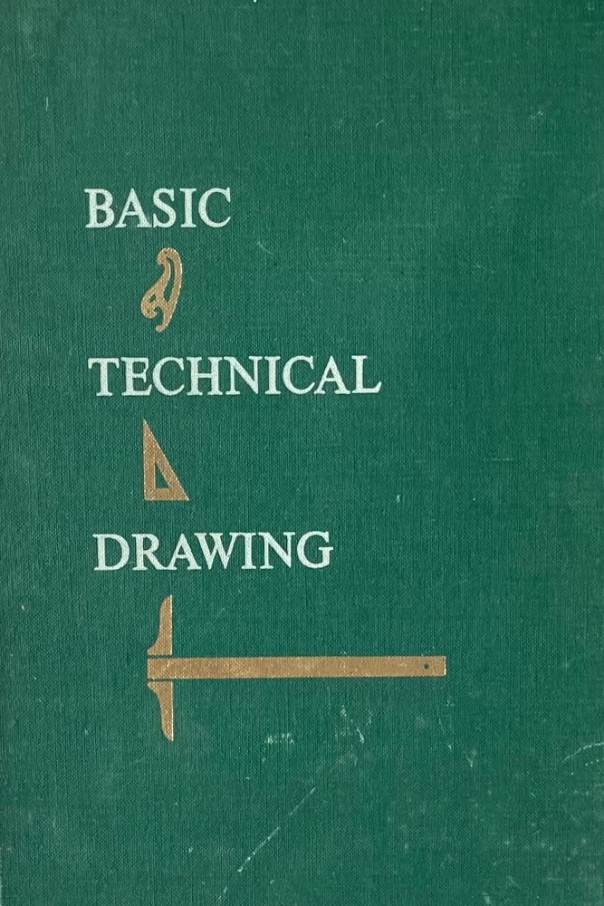 Item #310260 Basic Technical Drawing. Henry Cecil Spencer.