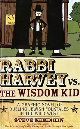Item #310281 Rabbi Harvey vs. the Wisdom Kid: A Graphic Novel of Dueling Jewish Folktales in the...