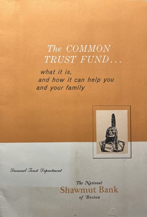 Item #3112401 The Common Trust Fund..what it is, and how it can help you and your family. The...