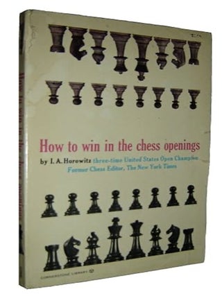 Item #3122412 How to Win in the Chess Openings. I A. Horowitz