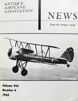 Item #314241 Three [3] 1965 Issues of Antique Airplane Association News Magazine. Publisher and...