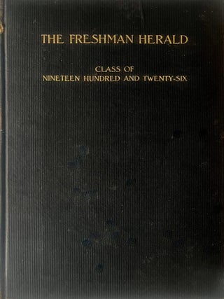 Item #315202648 The Freshman Herald: Class of Nineteen Hundred and Twenty-Six. Princeton...