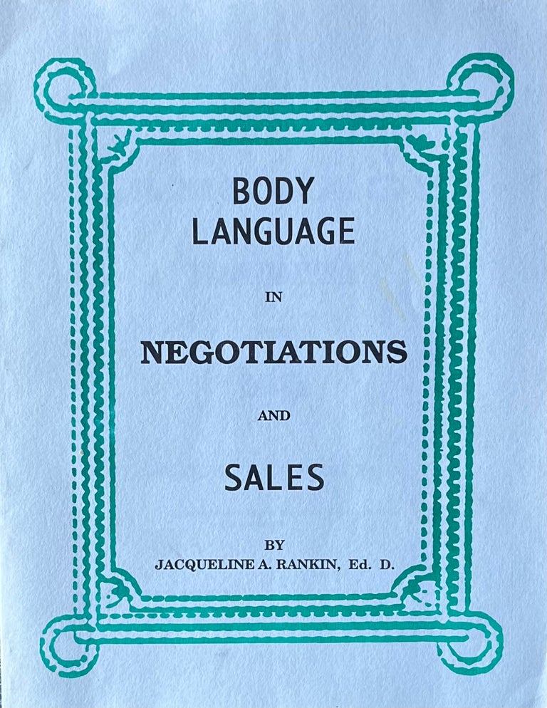 Item #316234 Body Language in Negotiations and Sales. Jacqueline A. Rankin.