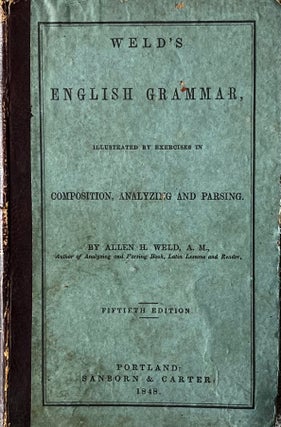 Item #318252 Weld's English Grammar Illustrated by Exercises in Composition, Analyzing and...