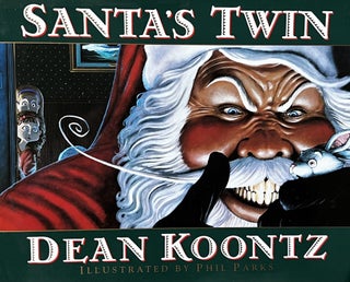 Item #318258 Santa's Twin. Dean Koontz, Phil Parks