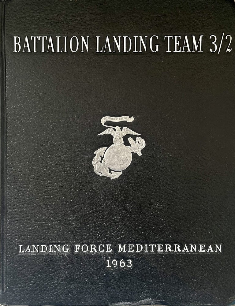 Item #321202605 Battalion Landing Team 3/2: Landing Force Mediterranean 1963. 1st Lt. M. L. Sweeney.