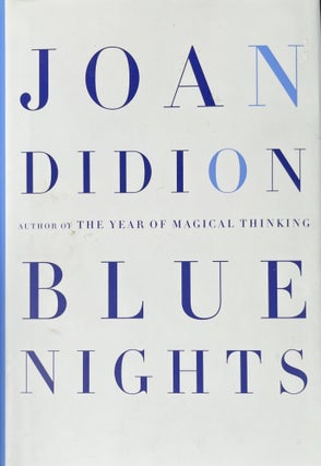 Item #3222401 Blue Nights. Joan Didion