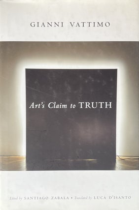 Item #3222416 Art's Claim to Truth. Gianni Vattimo