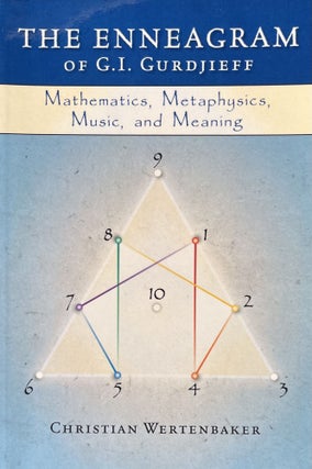 Item #3222439 The Enneagram: Mathematics, Metaphysics, Music and Meaning. Christian Wertenbaker