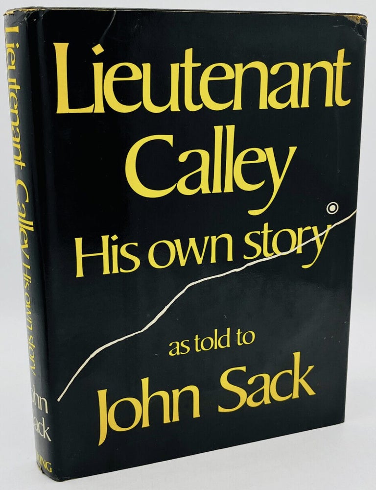 Item #323202505 Lieutenant Calley: His Own Story as Told to John Sack. John Sack.