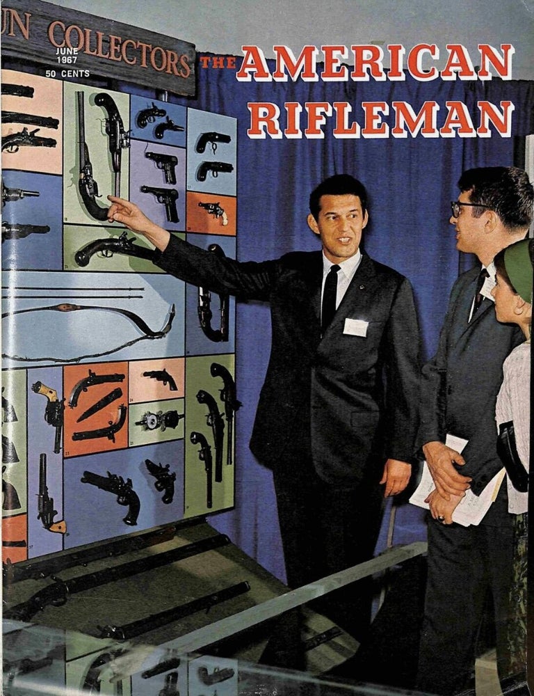 Item #3232414 The American Rifleman, Vol. 115, No. 6, June 1967. Ashley Halsey Jr.